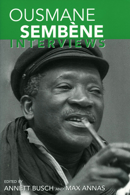 Ousmane Sembne: Interviews - Busch, Annett (Editor), and Annas, Max (Editor)