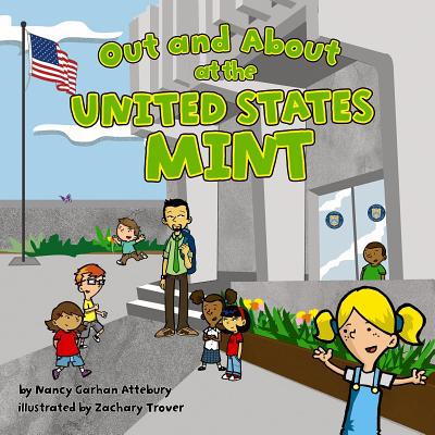 Out and about at the United States Mint - Attebury, Nancy G