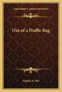 Out of a Duffle Bag