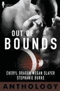 Out of Bounds - Burke, Stephanie, and Dragon, Cheryl, and Slayer, Megan