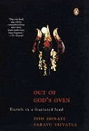 Out of God 's Oven: Travels in a Fractured Land