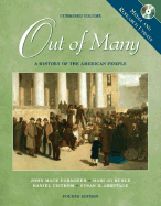 Out of Many: A History of the American People, Combined Volume, Media and Research Update