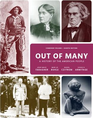 Out of Many, Combined Volume - Faragher, John Mack, and Buhle, Mari Jo, and Czitrom, Daniel H.