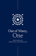 Out of Many, One: Writings on American Universalism