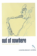 Out of Nowhere: The Musical Life of Warne Marsh