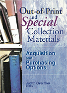 Out-Of-Print and Special Collection Materials: Acquisition and Purchasing Options