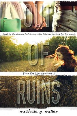 Out of Ruins - Miller, Michele G