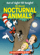 Out of Sight Till Tonight!: All about Nocturnal Animals