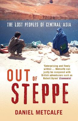 Out of Steppe - Metcalfe, Daniel