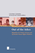 Out of the Ashes: Reparation for Victims of Gross Human Rights Violations