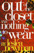 Out of the Closet and Nothing to Wear - Newman, Leslea