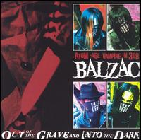 Out of the Grave and into the Dark [CD & DVD] - Balzac