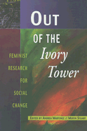 Out of the Ivory Tower: Feminist Research for Social Change