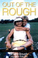 Out of the Rough: An Intimate Portrait of Laura Baugh and Her Sobering Journey