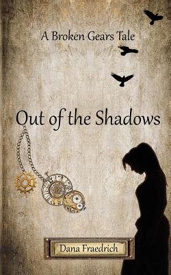 Out of the Shadows - Fraedrich, Dana