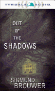 Out of the Shadows