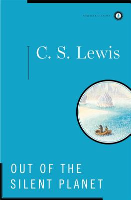 Out of the Silent Planet - Lewis, C S