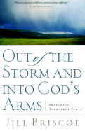 Out of the Storm and Into God's Arms: Shelter in Turbulent Times