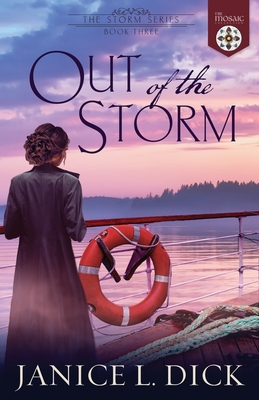 Out of the Storm - Collection, The Mosaic, and Dick, Janice L