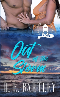 Out Of The Storm - Bartley, D E