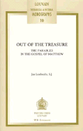 Out of the Treasure: The Parables in the Gospel of Matthew