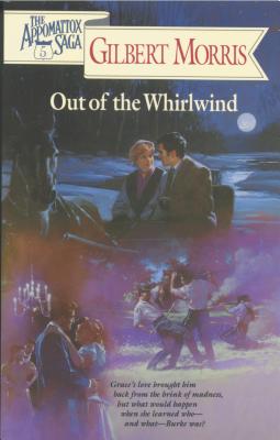 Out of the Whirlwind - Morris, Gilbert