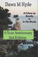 Out Of The Woods: 5th Anniversary 2nd Edition