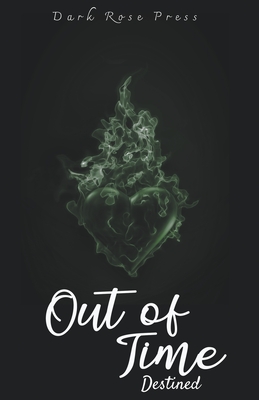 Out of Time - Press, Dark Rose, and Various