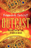 Outcast - Sutcliff, Rosemary