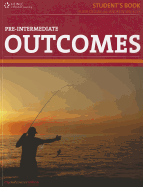 Outcomes Pre-Intermediate: Real English for the Real World