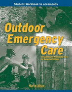 Outdoor Emergency Care Student Workbook