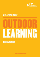 Outdoor Learning: A Practical Guide