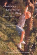 Outdoor Learning and Play: Ages 8-12