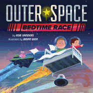 Outer Space Bedtime Race - Sanders, Rob