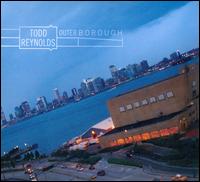 Outerborough - Todd Reynolds