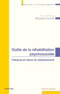Outils de La Rehabilitation Psychosociale: Pratiques En Faveur Du Retablissement