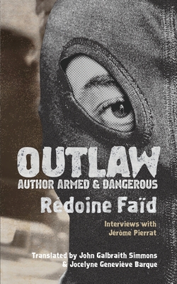 Outlaw: Author Armed & Dangerous - Fad, Rdoine, and Pierrat, Jrme, and Simmons, John Galbraith (Translated by)