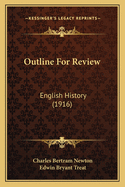 Outline For Review: English History (1916)