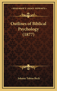 Outlines of Biblical Psychology (1877)