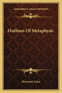 Outlines Of Metaphysic