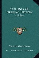 Outlines Of Nursing History (1916)