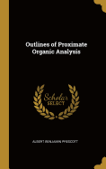 Outlines of Proximate Organic Analysis