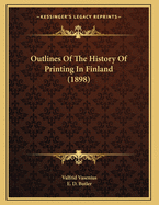 Outlines of the History of Printing in Finland (1898)