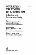 Outpatient treatment of alcoholism : a review and comparative study