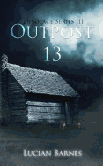 Outpost 13: Desolace Series III