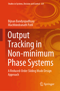 Output Tracking in Non-Minimum Phase Systems: A Reduced Order Sliding Mode Design Approach