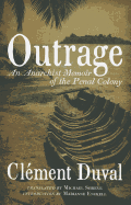 Outrage: An Anarchist Memoir of the Penal Colony