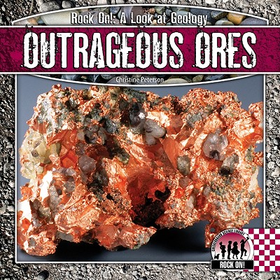 Outrageous Ores - Petersen, Christine