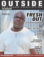 Outside Designed Conviction the Magazine: Unlocking the Potential of the Convicted