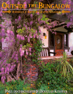 Outside the Bungalow: America's Arts and Crafts Garden - Duchscherer, Paul, and Keister, Douglas (Photographer)